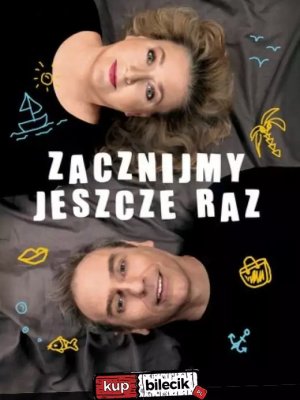 Zacznijmy jeszcze raz