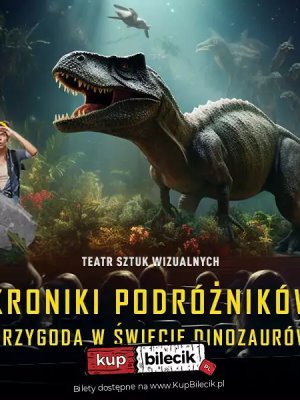 Kroniki Podróżników: Przygoda w Świecie Dinozaurów