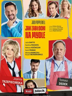Jak Zabłocki na mydle - spektakl komediowy