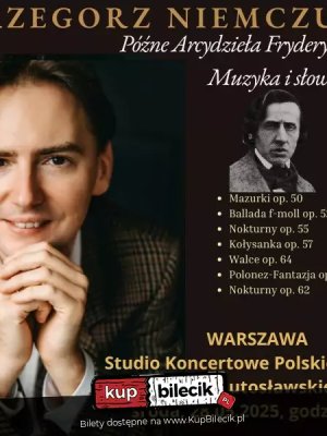 Późne Arcydzieła Fryderyka Chopina