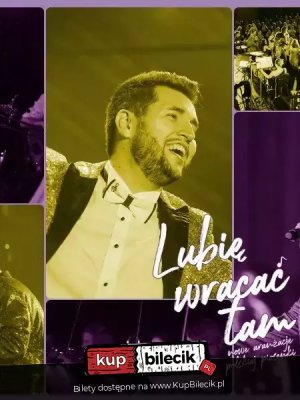 Koncert Lubię wracać tam. Nowe aranżacje polskiej piosenki