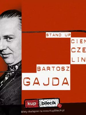 Stand-up: Bartosz Gajda