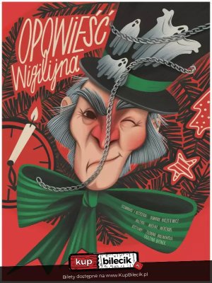 Opowieść Wigilijna - Spektakl Rodzinny w Warszawie