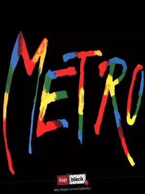 Spektakl METRO - Pasja i Młodość na Scenie Warszawy