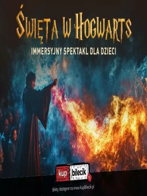 Święta w Hogwarts: Magiczny Spektakl w Warszawie