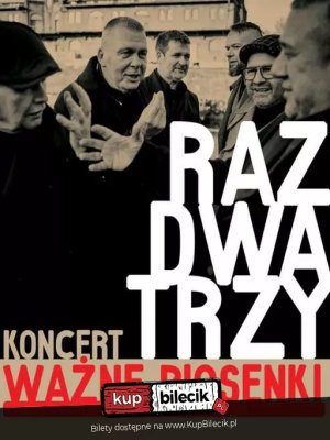 Koncert Raz Dwa Trzy: Ważne Piosenki w Pruszkowie