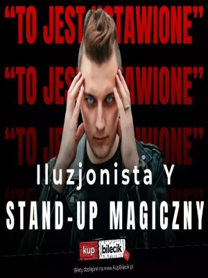 Iluzjonista Y - Magiczny Stand-up w Warszawie