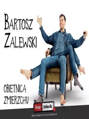 Stand-up: Bartosz Zalewski w Warszawie