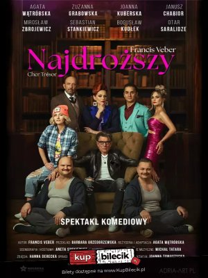 Komedia 'Najdroższy' w Warszawie - Zabawa i Emocje!