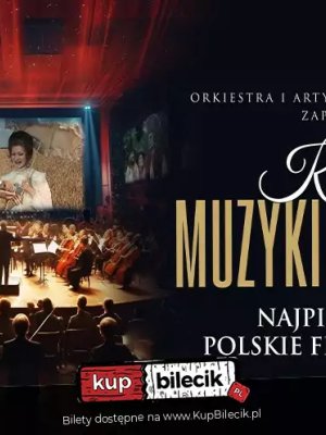 Najpiękniejsze Polskie Hity Filmowe - Koncert w Warszawie