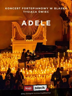 Adele w świetle świec: Koncert w Warszawie