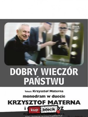 Krzysztof Materna i Olga Bołądź: Monodram w Warszawie
