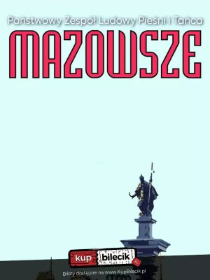 Mazowsze: Kalejdoskop Barw Polski w Otrębusach