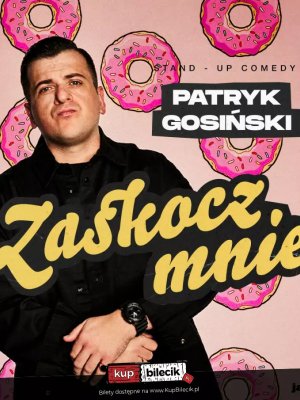 Patryk Gosiński: Stand-up w Grodzisku Mazowieckim