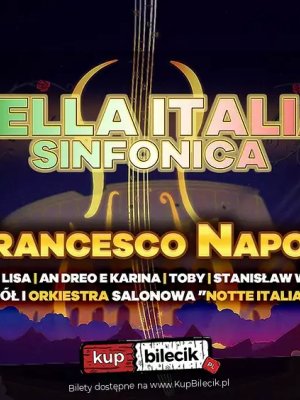 Francesco Napoli - Bella Italia Sinfonica w Warszawie