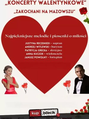 Koncert Walentynkowy w Piasecznie - Zakochani na Mazowszu