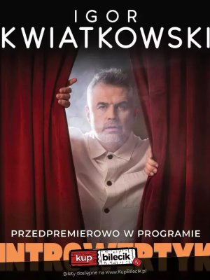 Stand-up: Igor Kwiatkowski w Markach