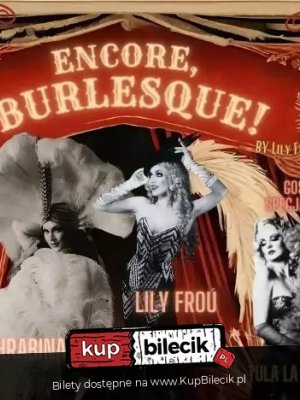 Encore, Burlesque! - Wieczór burleski w Nowym Dworze Maz.