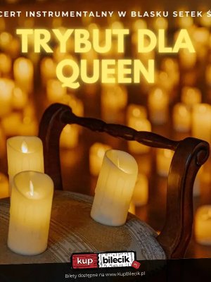 Candle Live Music: Koncert Queen w Warszawie