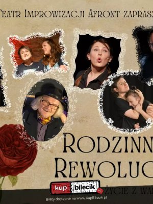 Teatr Improwizacji AFRONT - Rodzinne rewolucje w Warszawie