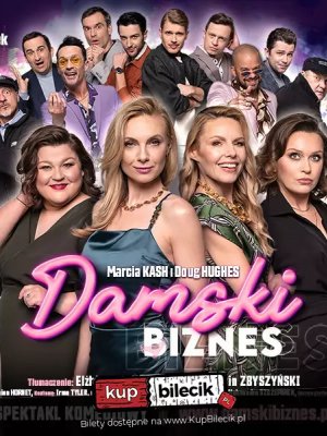 Damski biznes - spektakl komediowy w Warszawie