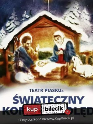 Teatr Piasku - Świąteczny Koncert Kolęd w Warszawie