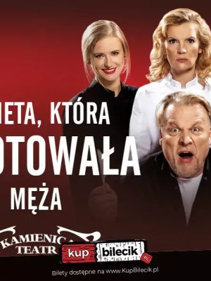 Kobieta, która ugotowała męża - spektakl w Warszawie