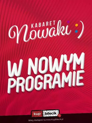 Kabaret Nowaki - premierowy stand-up w Radomiu