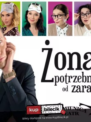 Żona potrzebna od zaraz - komedia w Warszawie