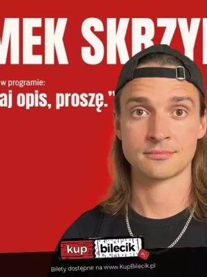 Tomek Skrzypek - stand-up w Warszawie