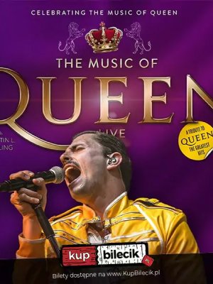 The Music of Queen - koncert w Warszawie