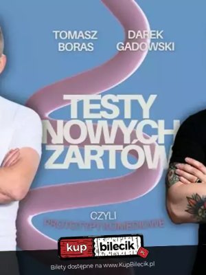 Stand-up Testy: Tomasz Boras i Darek Gadowski w Piasecznie