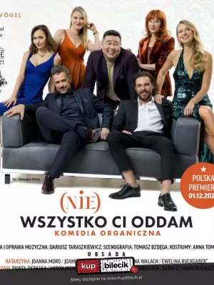 (Nie) wszystko Ci oddam - spektakl komediowy w Mławie