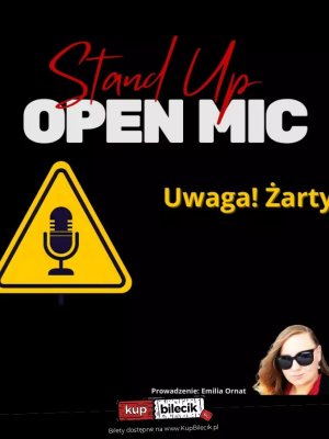 Stand Up Open Mic w Warszawie - Uwaga! Żarty!