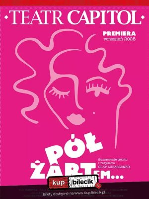 Pół żartem - komedia w Warszawie