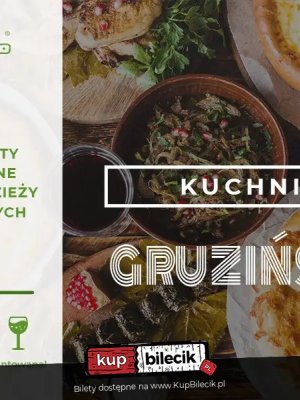 Warsztaty kulinarne - smak Gruzji w Siedlcach