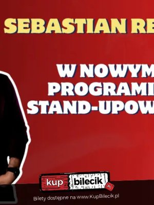 Sebastian Rejent - stand-up w Cisie